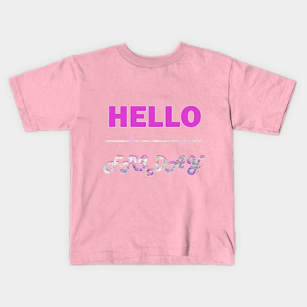 Hello Friday Kids T-Shirt by Demonic cute cat